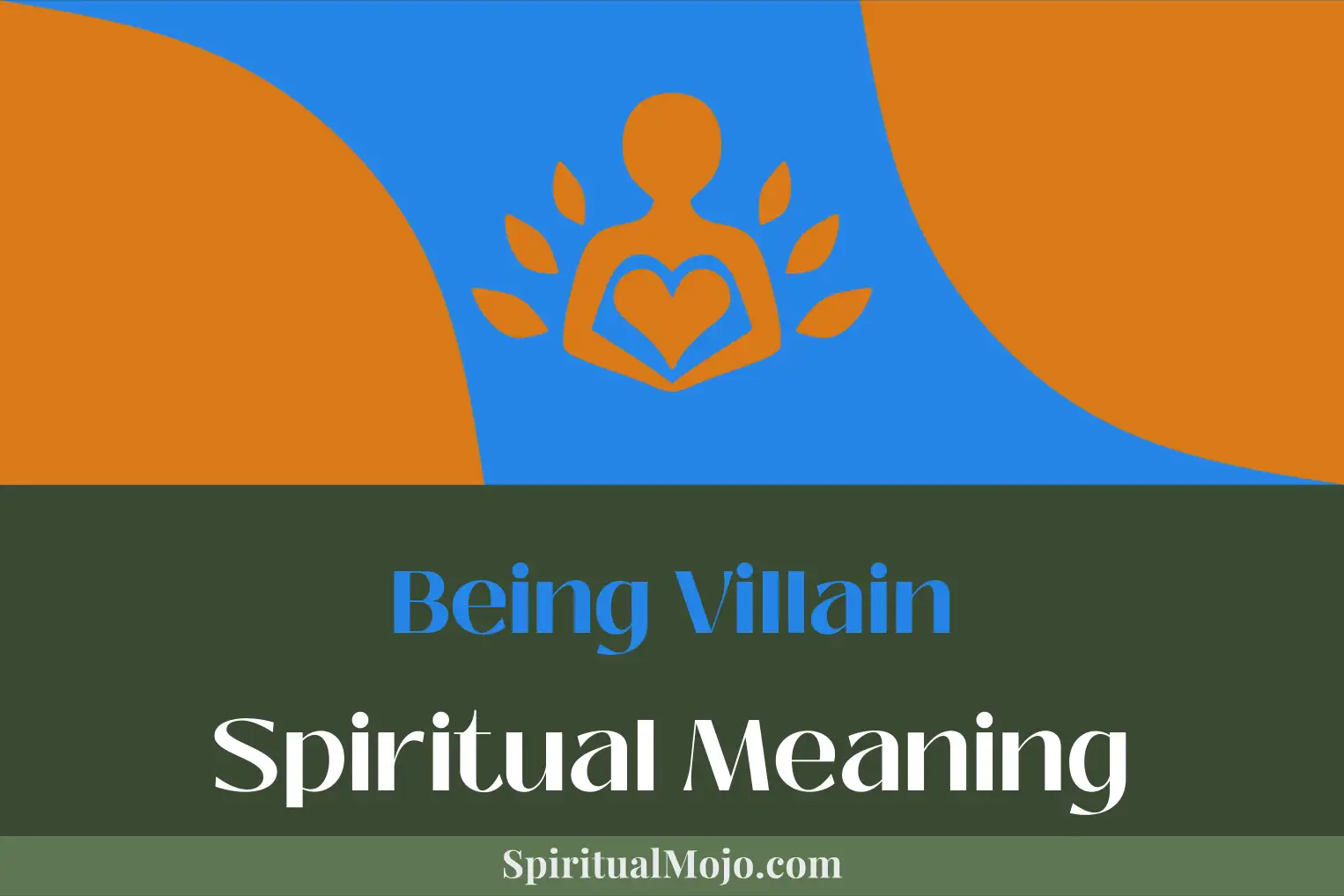 being villain spiritual meaning