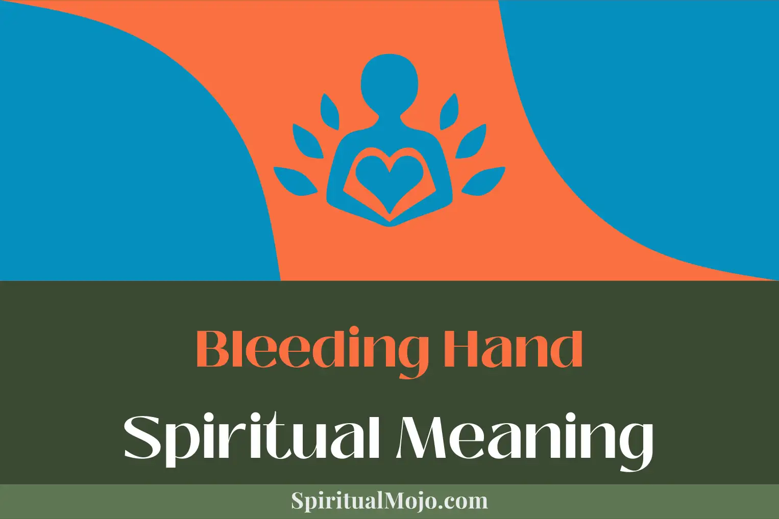 bleeding hand spiritual meaning