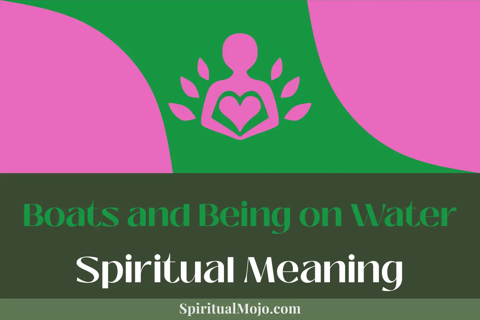 boats and being on water spiritual meaning