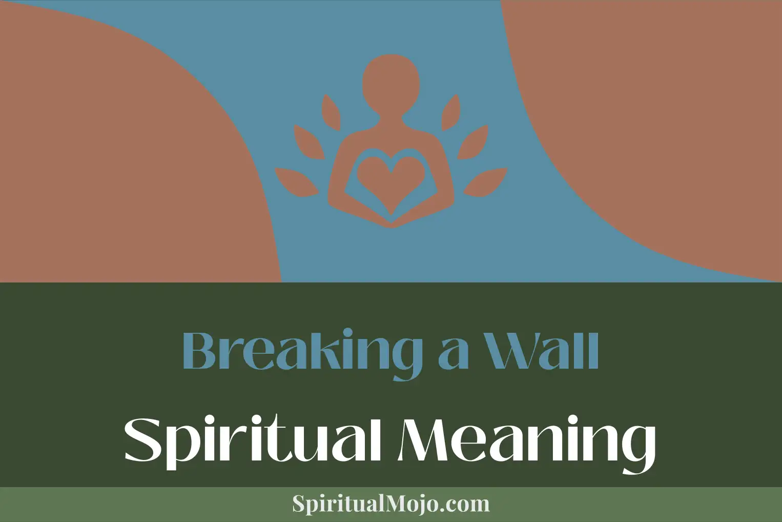 breaking a wall spiritual meaning