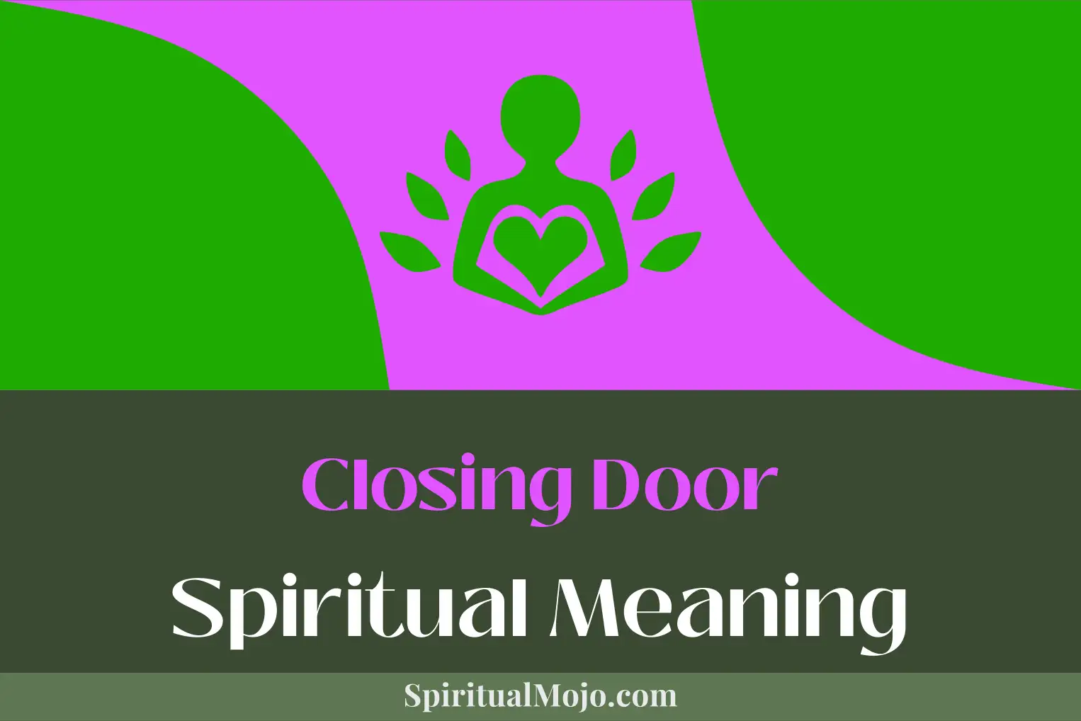closing door spiritual meaning