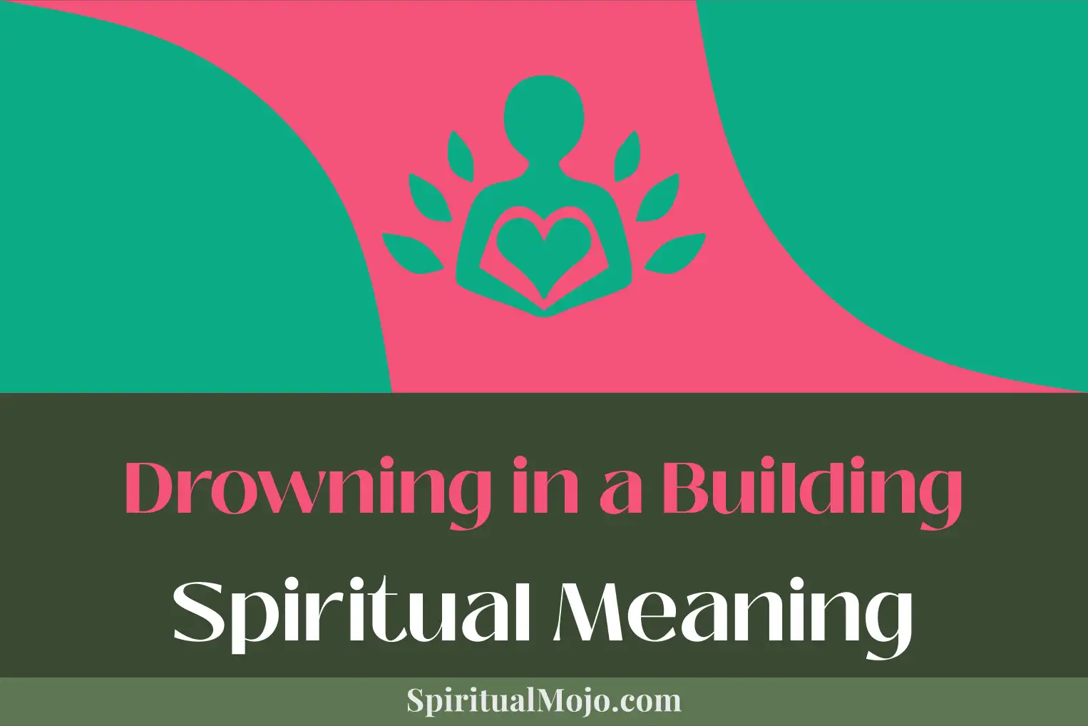 drowning in a building spiritual meaning