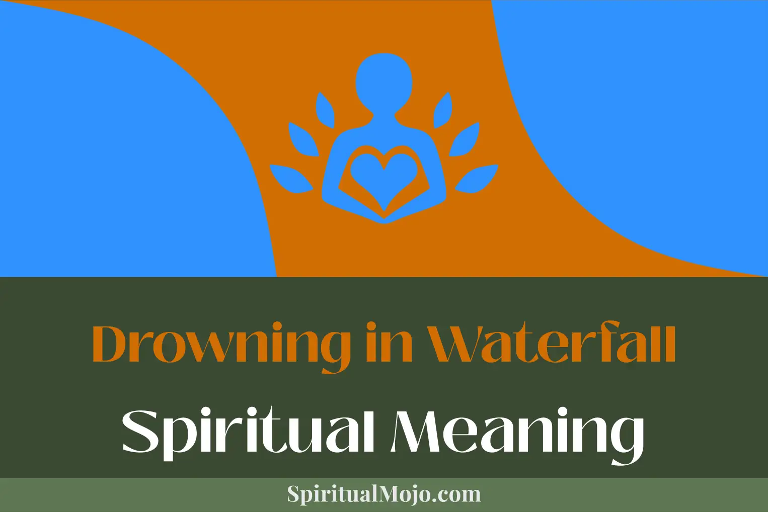 drowning in waterfall spiritual meaning