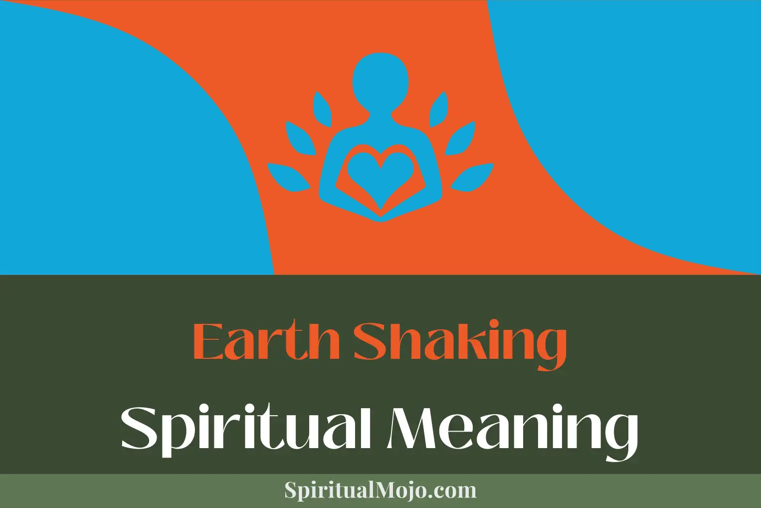earth shaking spiritual meaning