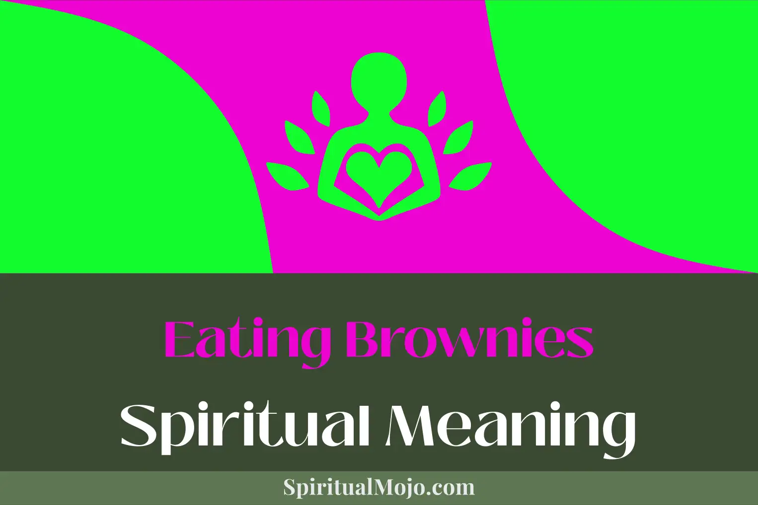 eating brownies spiritual meaning