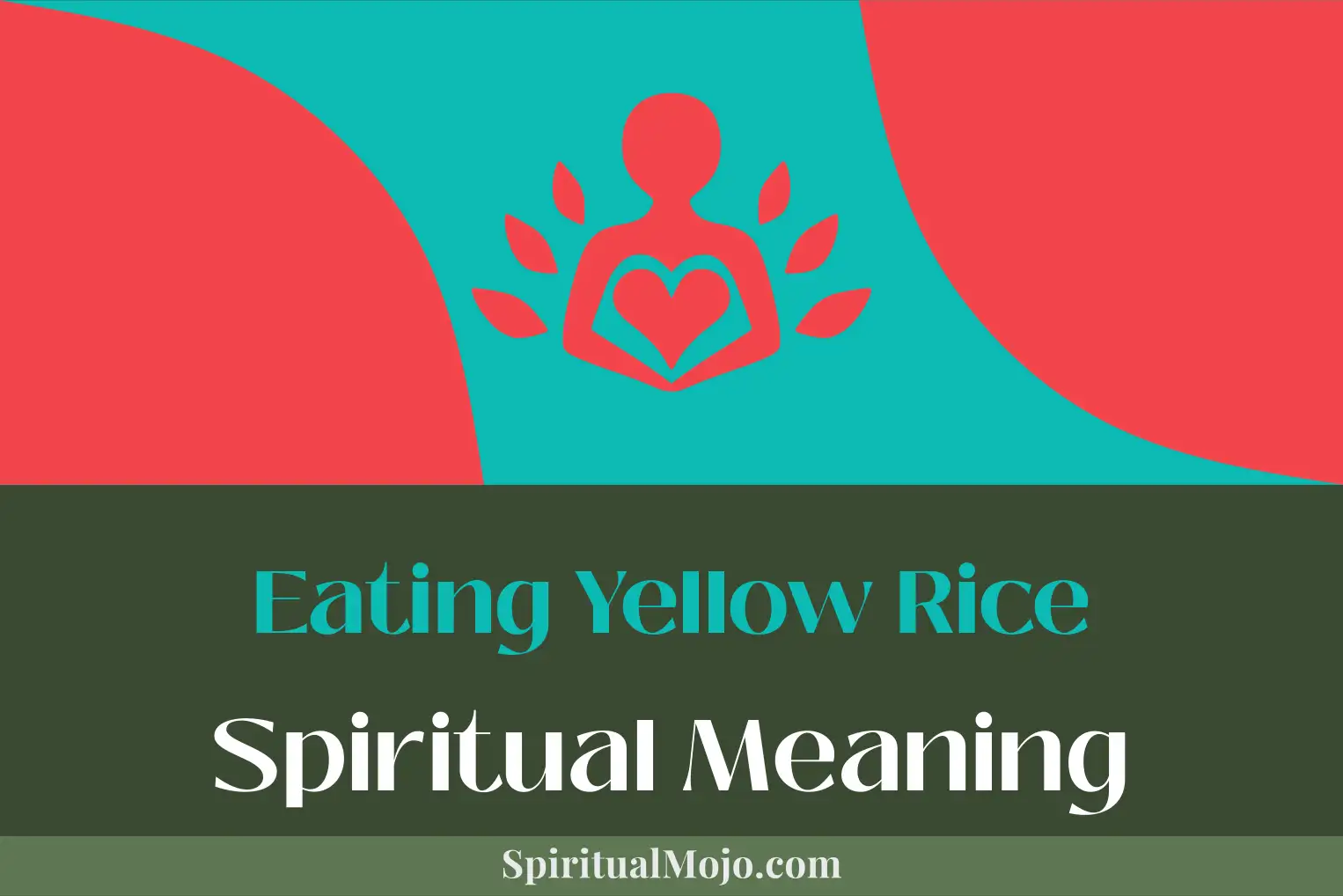 eating yellow rice spiritual meaning