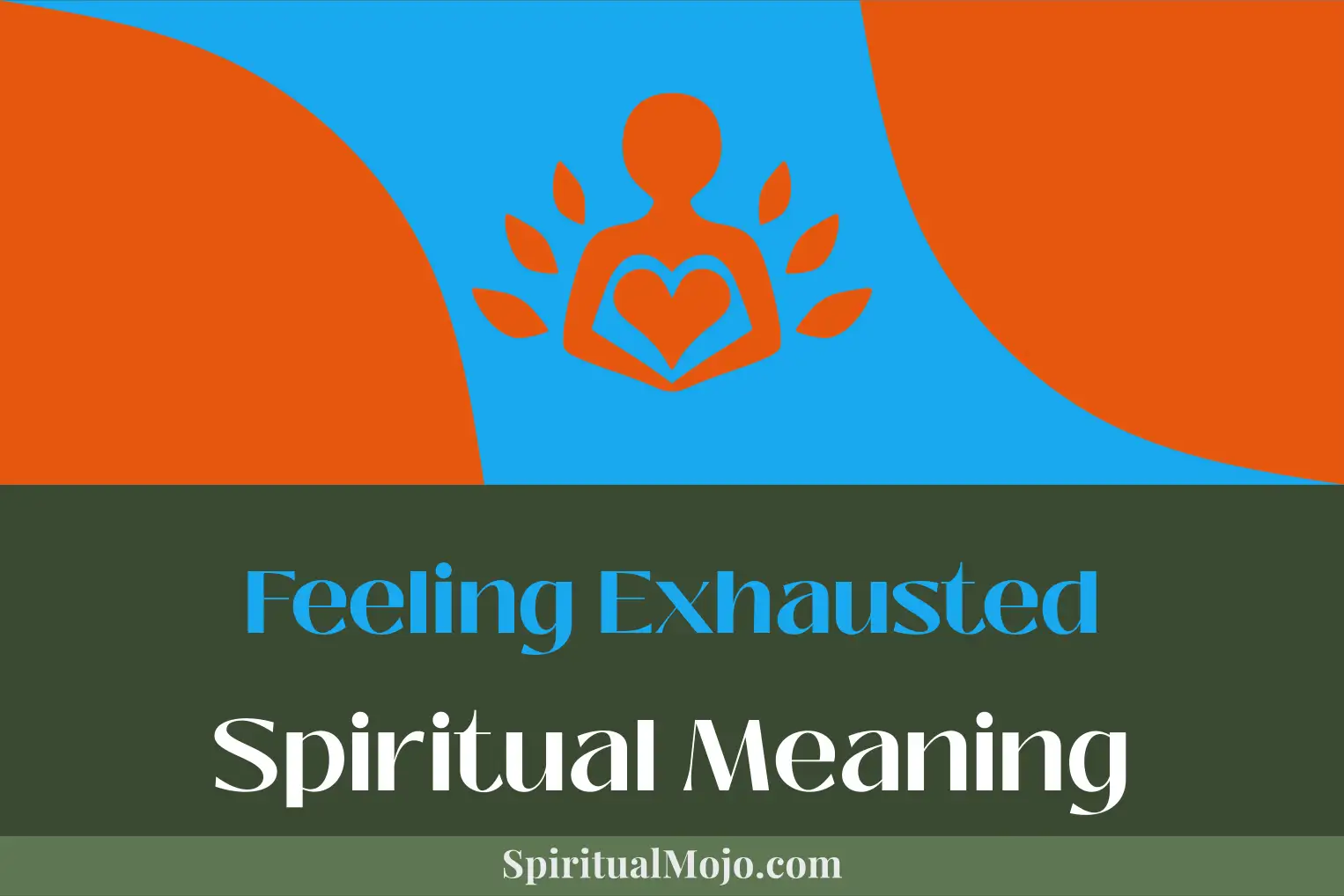 feeling exhausted spiritual meaning