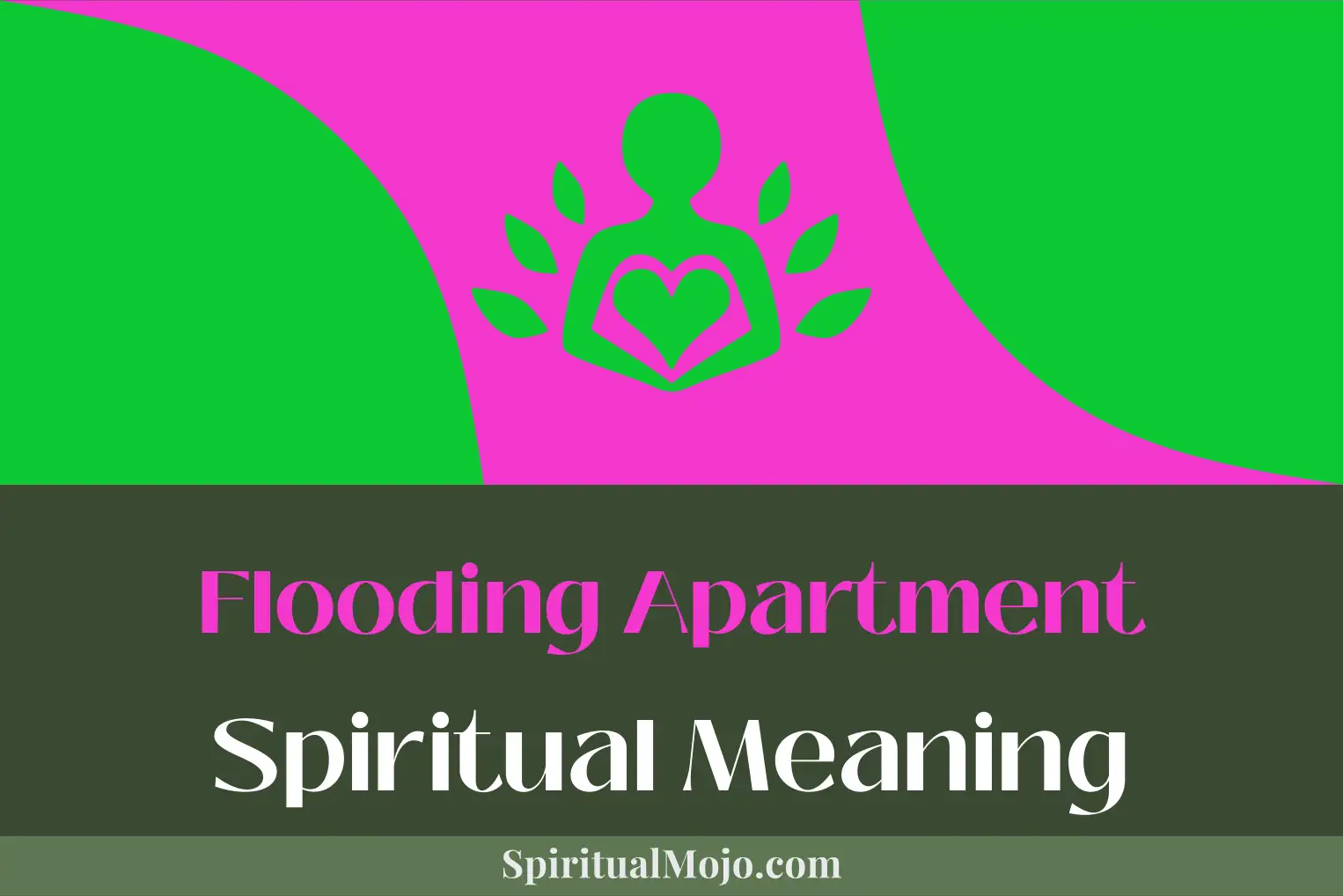 flooding apartment spiritual meaning