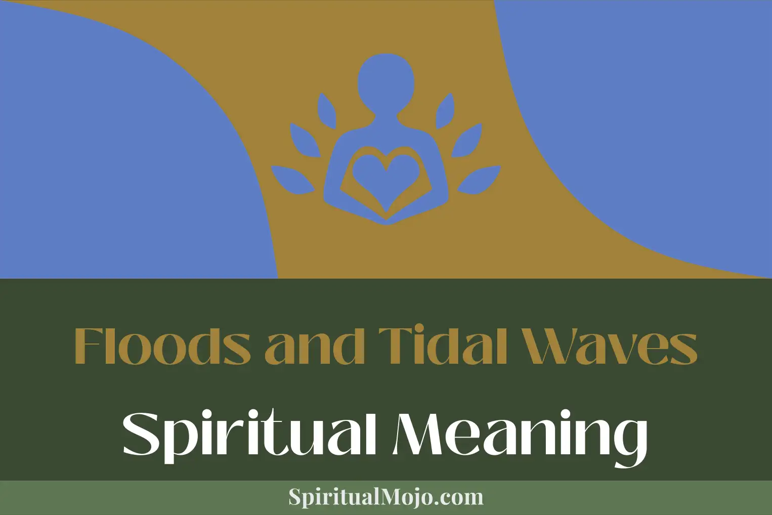 floods and tidal waves spiritual meaning
