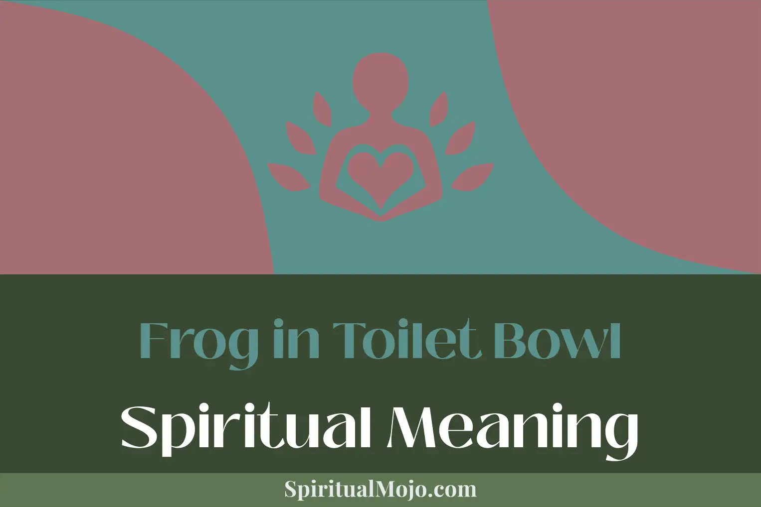 frog in toilet bowl spiritual meaning