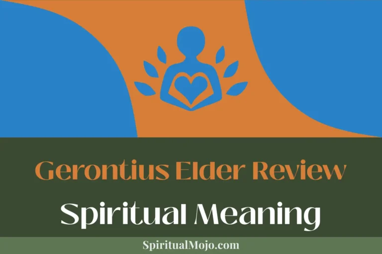 Gerontius Elder Review Spiritual Meaning (Unlocking Divine Secrets)