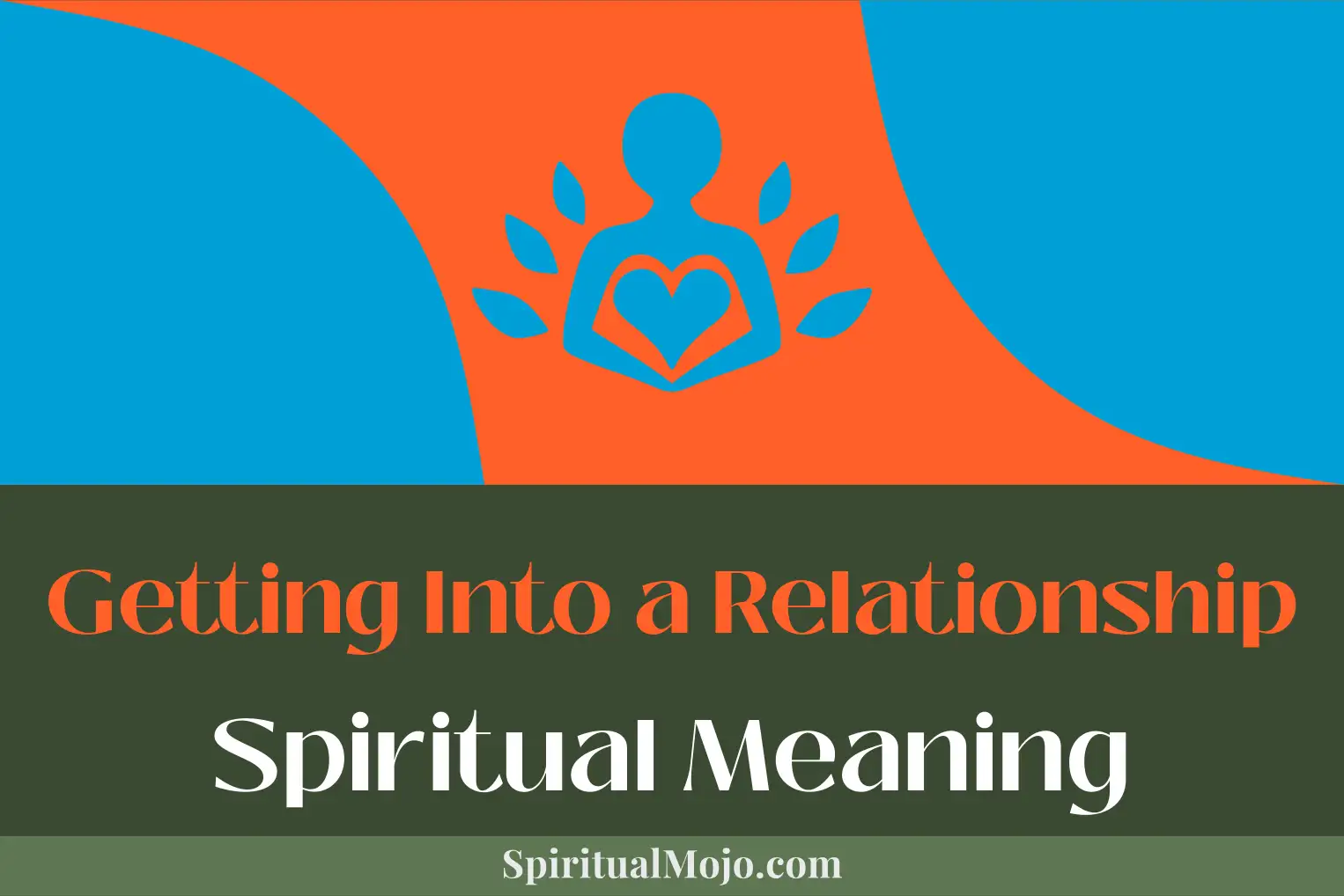 getting into a relationship spiritual meaning