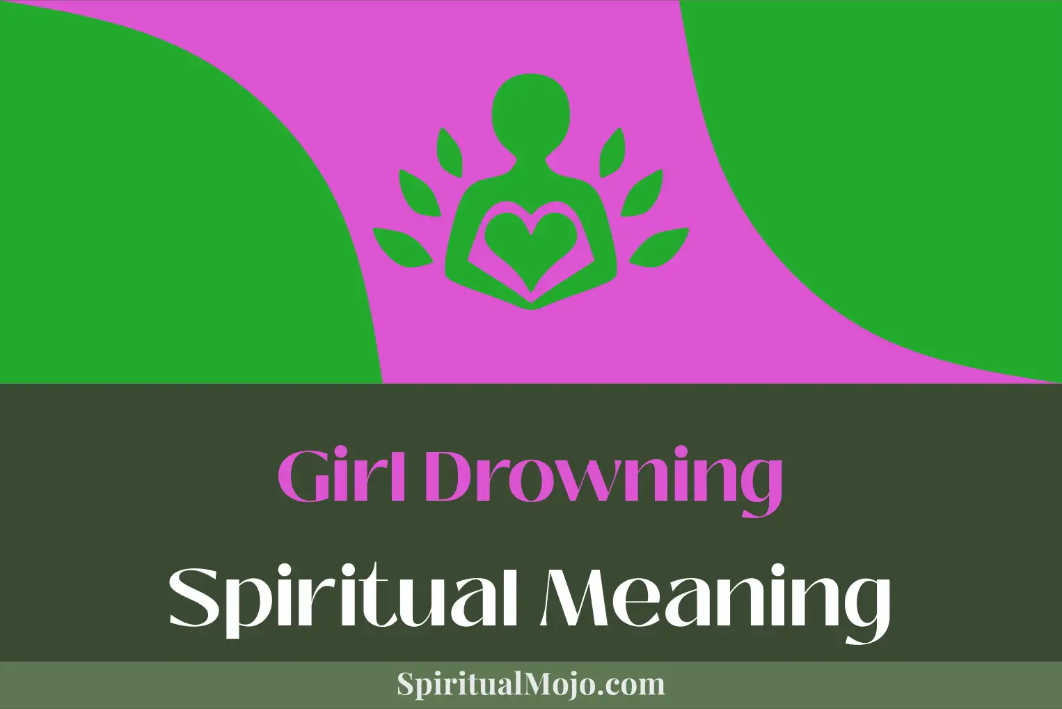 girl drowning spiritual meaning