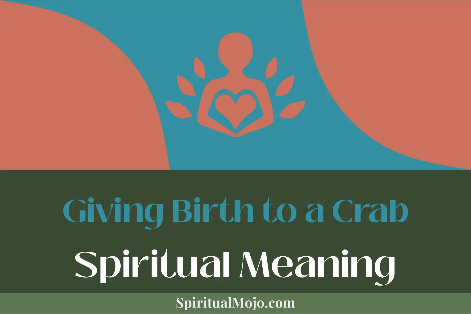 giving birth to a crab spiritual meaning