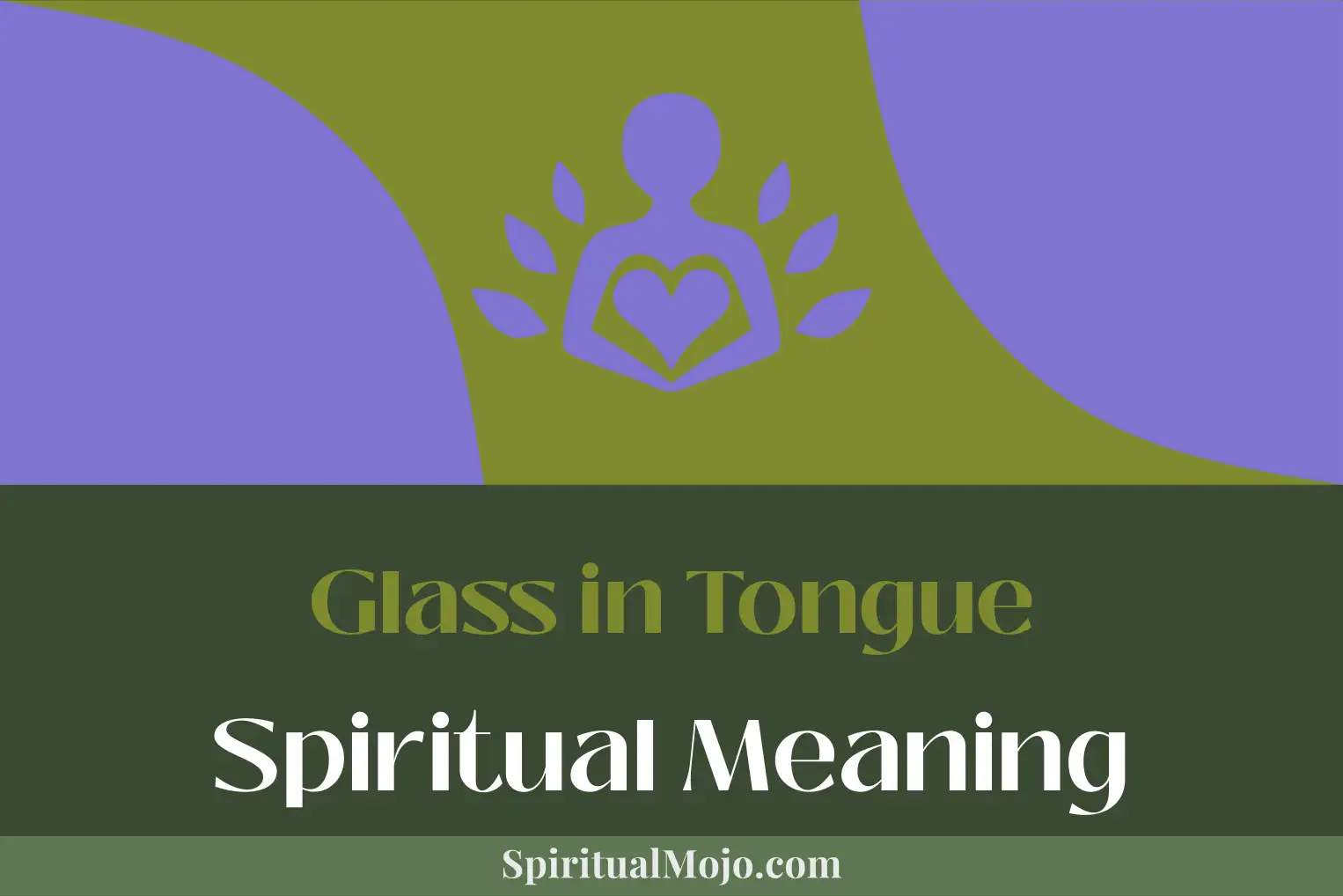 glass in tongue spiritual meaning
