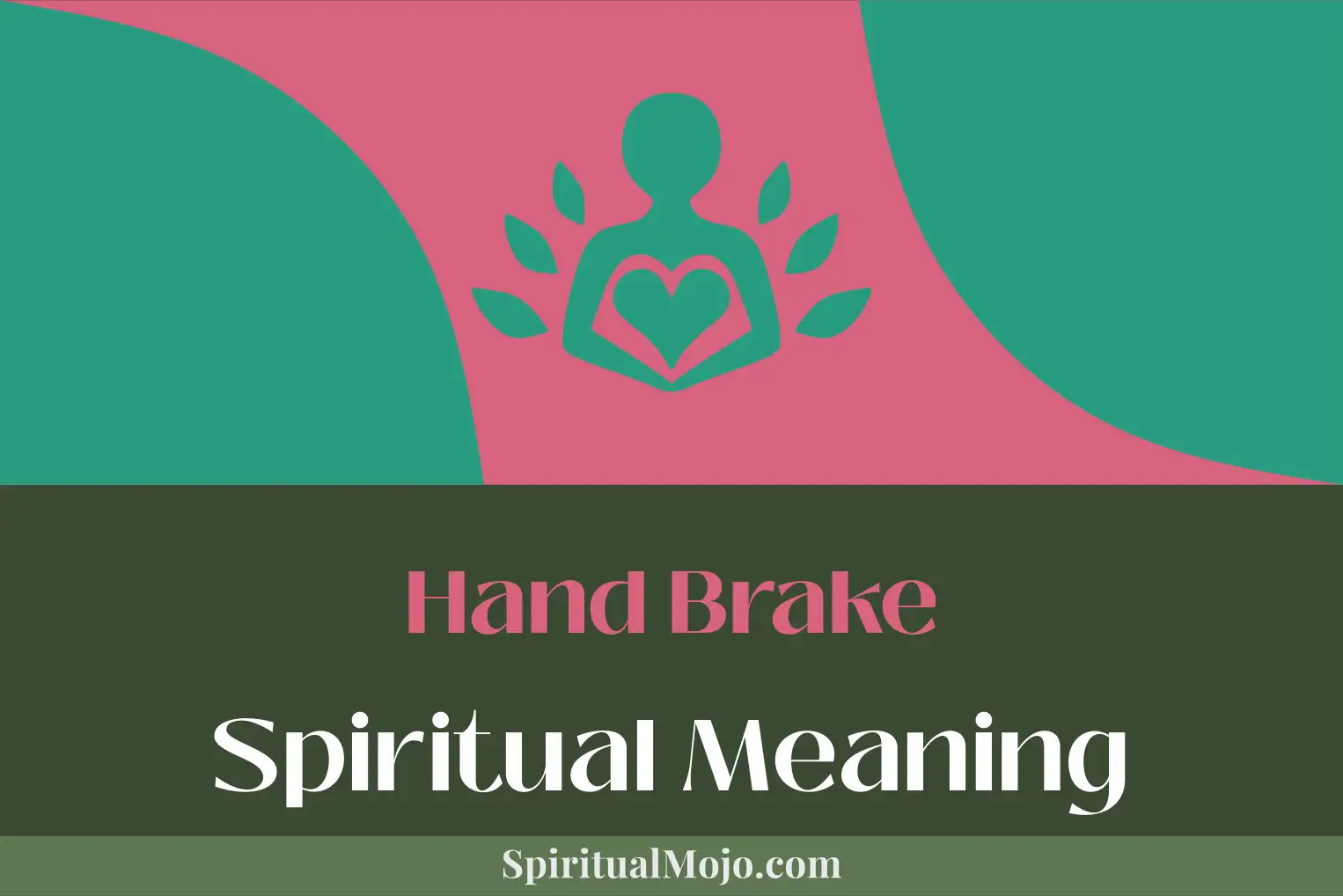 hand brake spiritual meaning