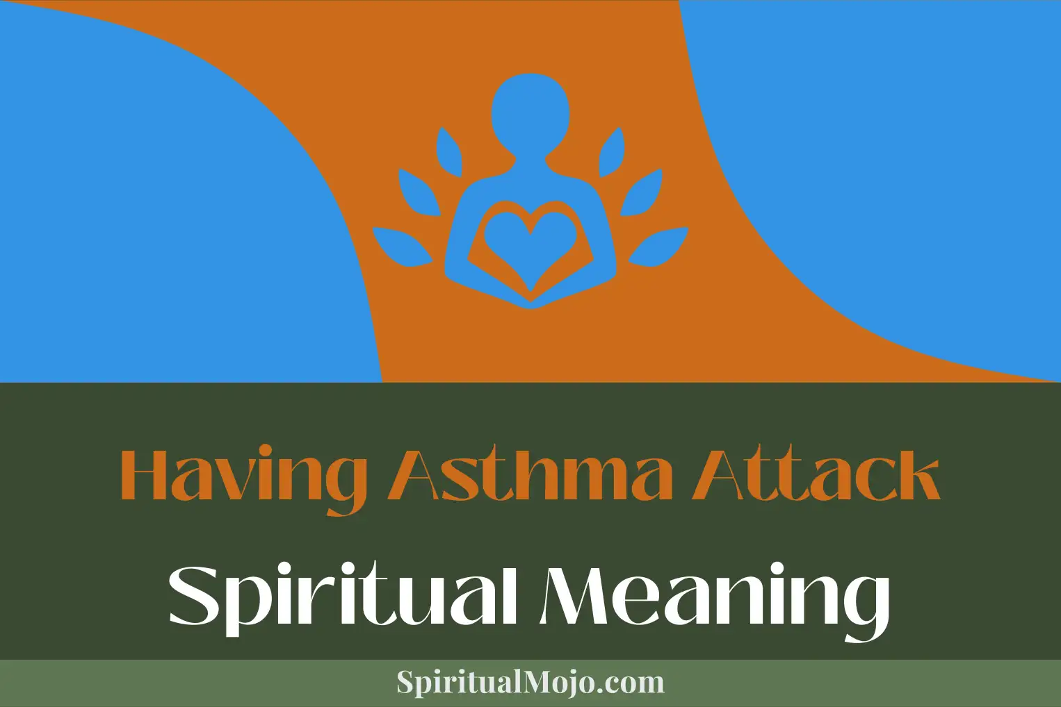 having asthma attack spiritual meaning