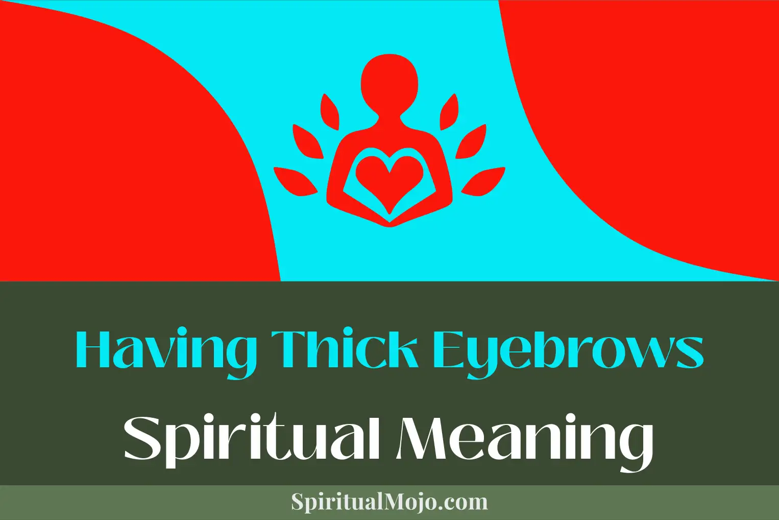 having thick eyebrows spiritual meaning
