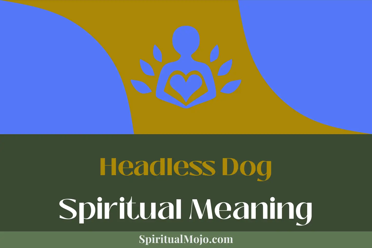 headless dog spiritual meaning