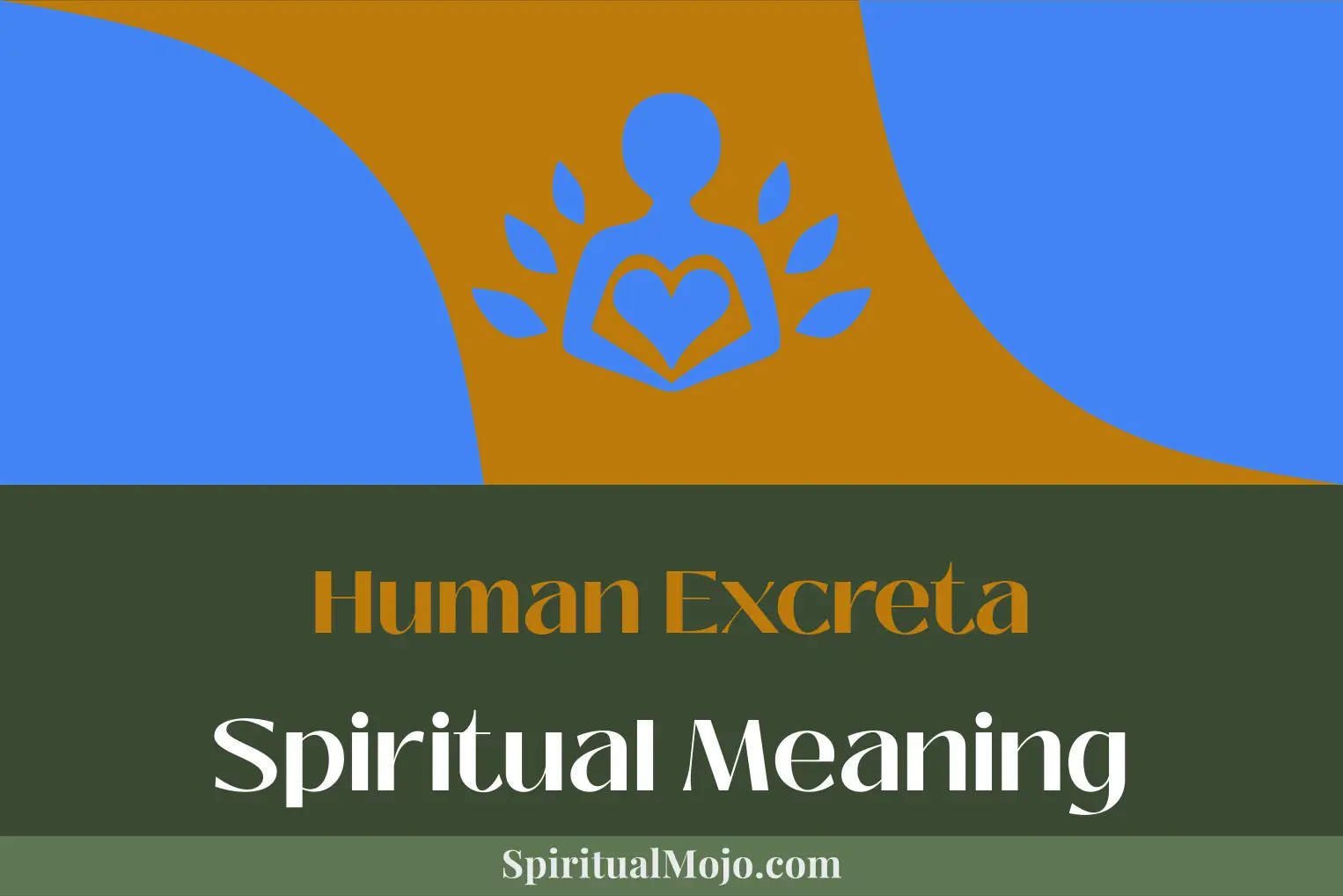 human excreta spiritual meaning