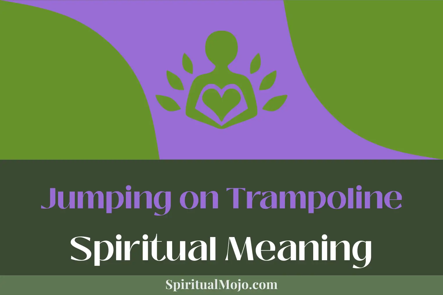 jumping on trampoline spiritual meaning