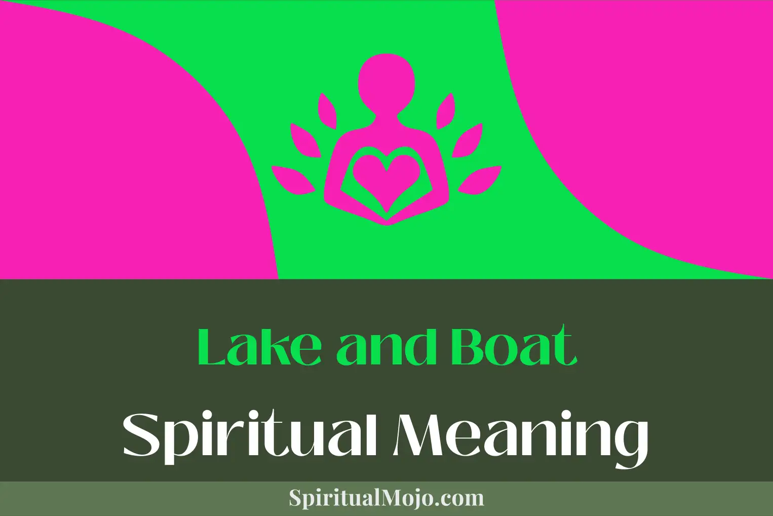 lake and boat spiritual meaning