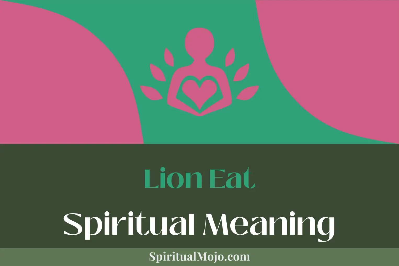 lion eat spiritual meaning
