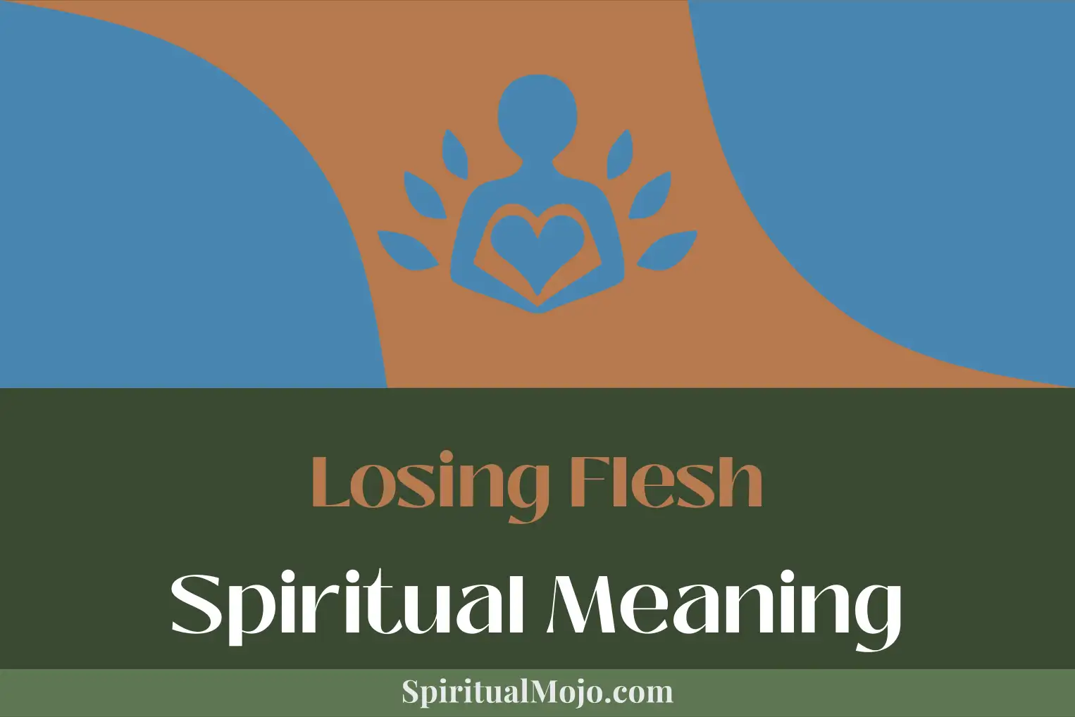 losing flesh spiritual meaning