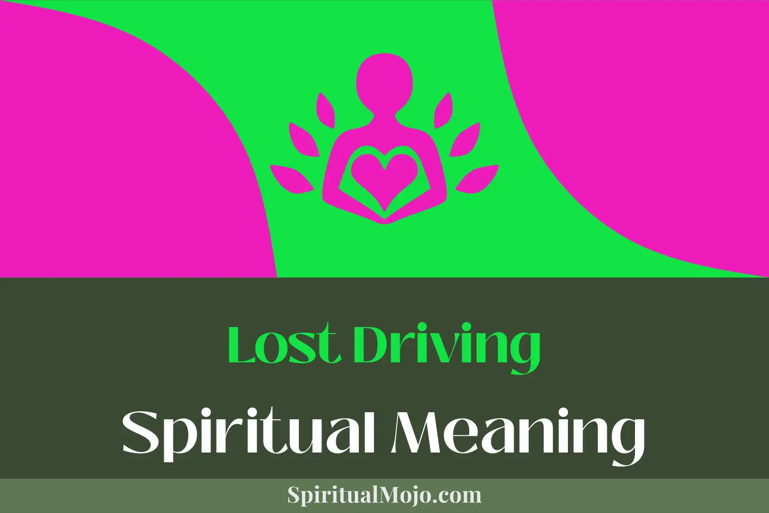 lost driving spiritual meaning
