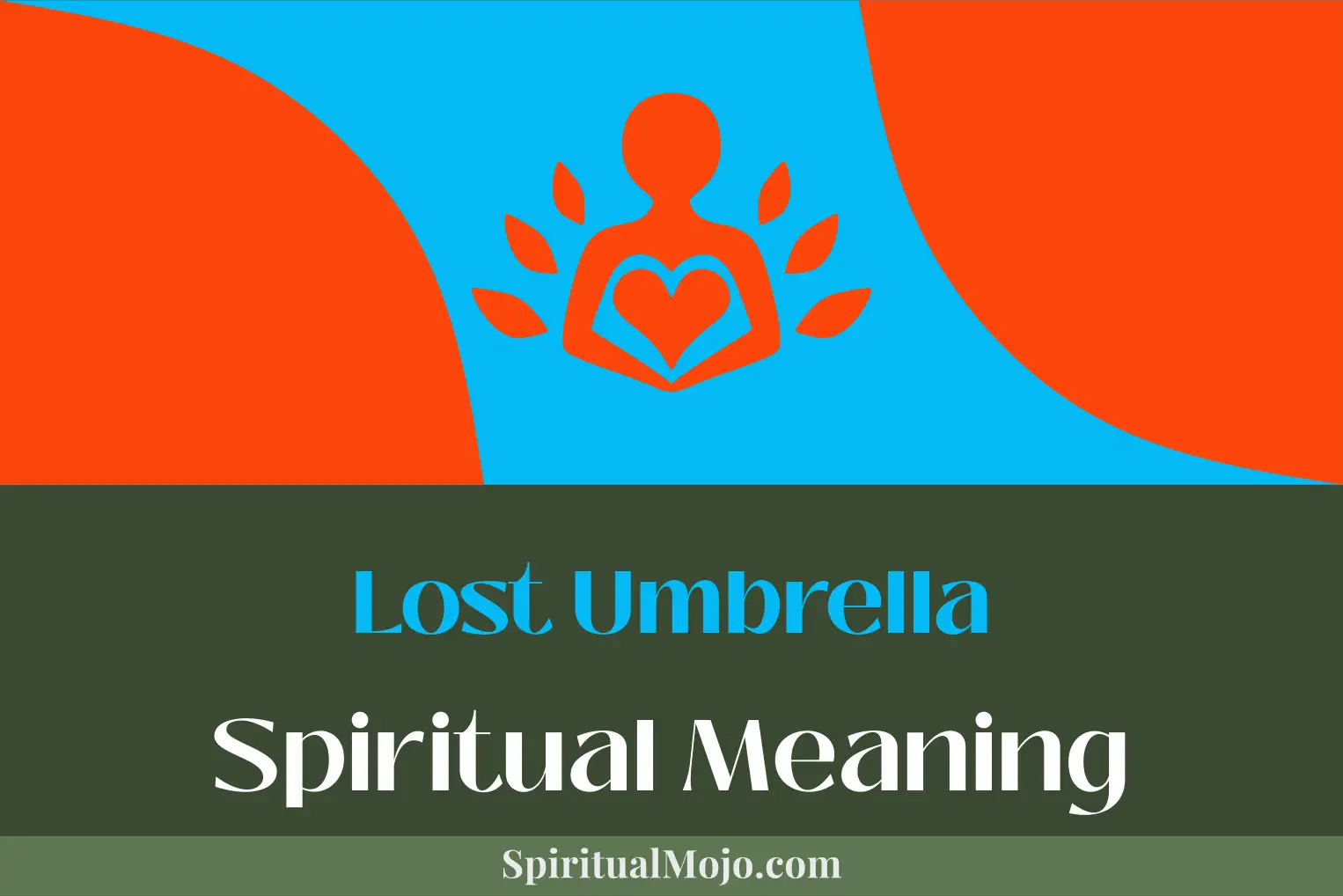 lost umbrella spiritual meaning
