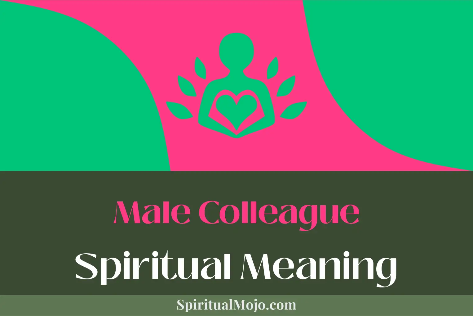 male colleague spiritual meaning