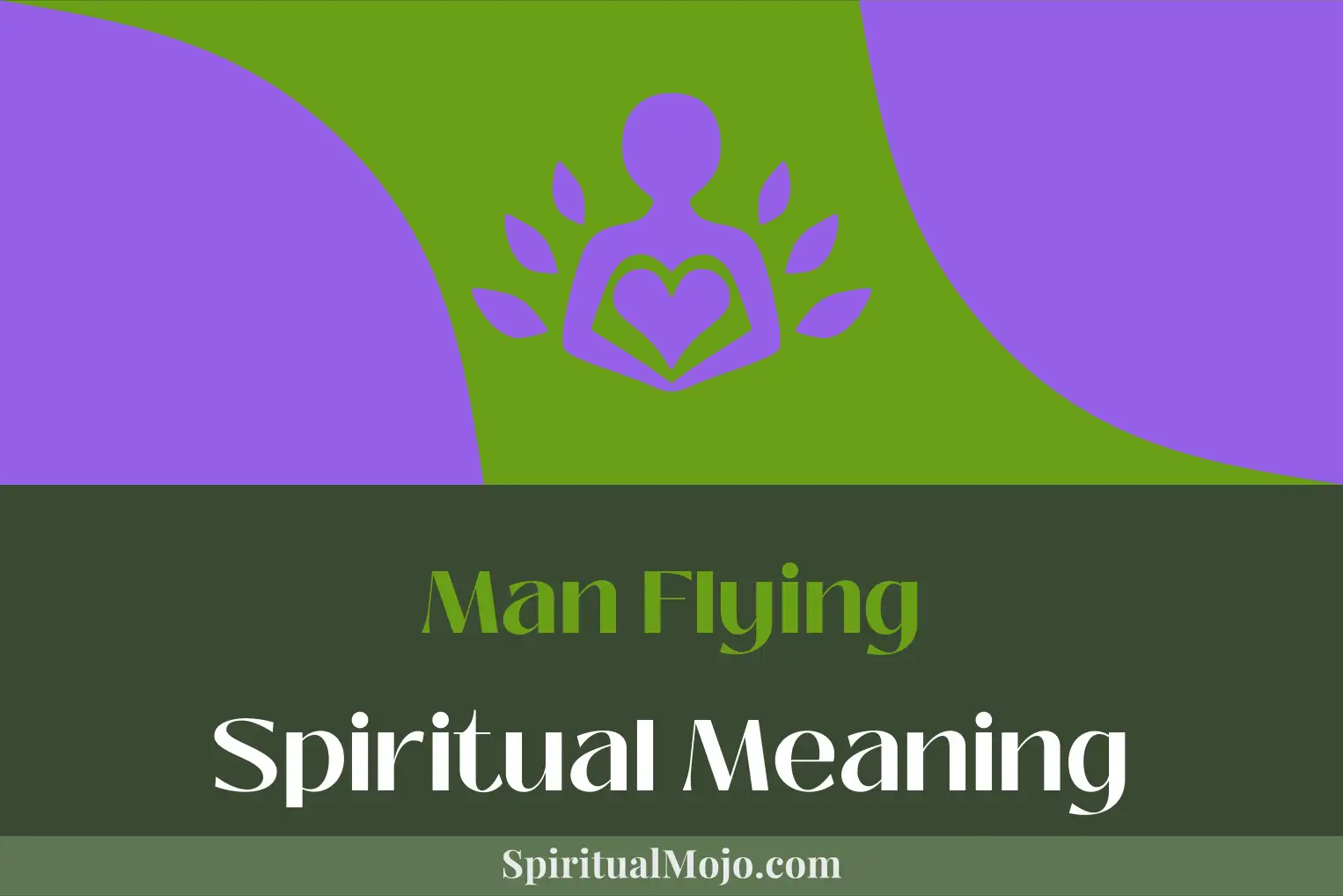 man flying spiritual meaning