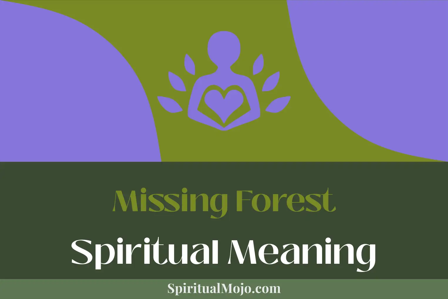 missing forest spiritual meaning