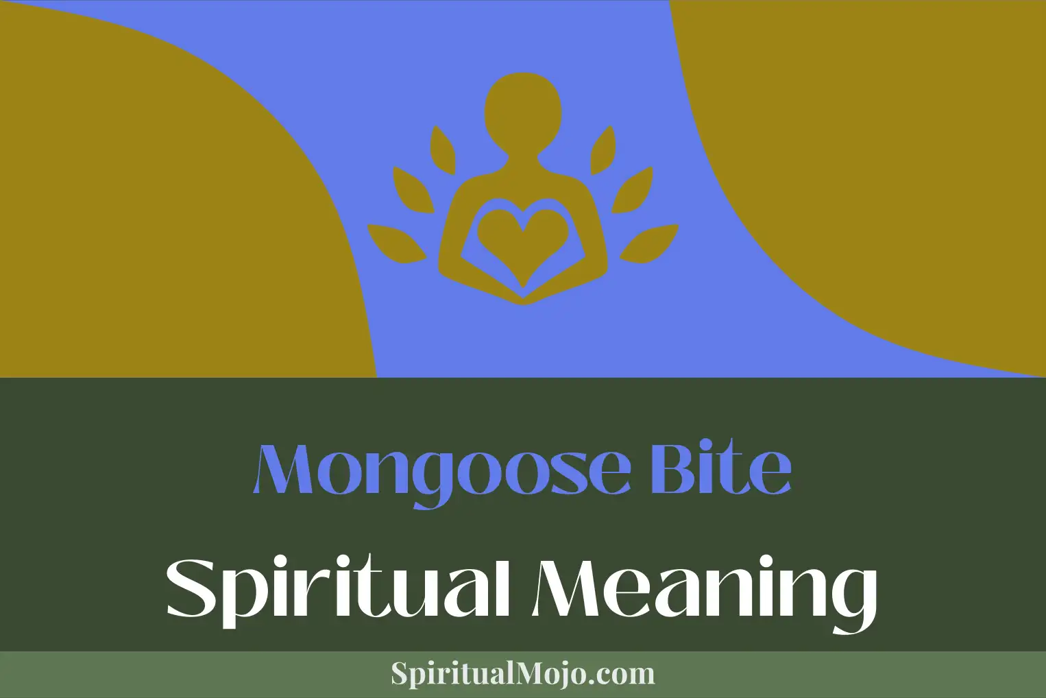 mongoose bite spiritual meaning