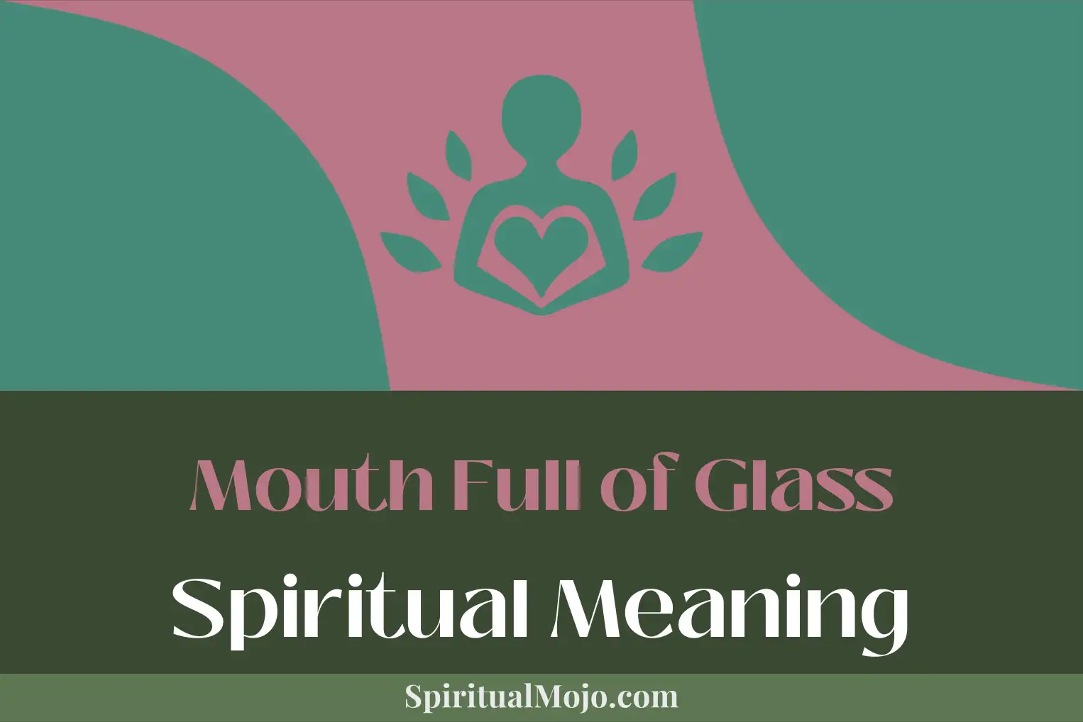 mouth full of glass spiritual meaning