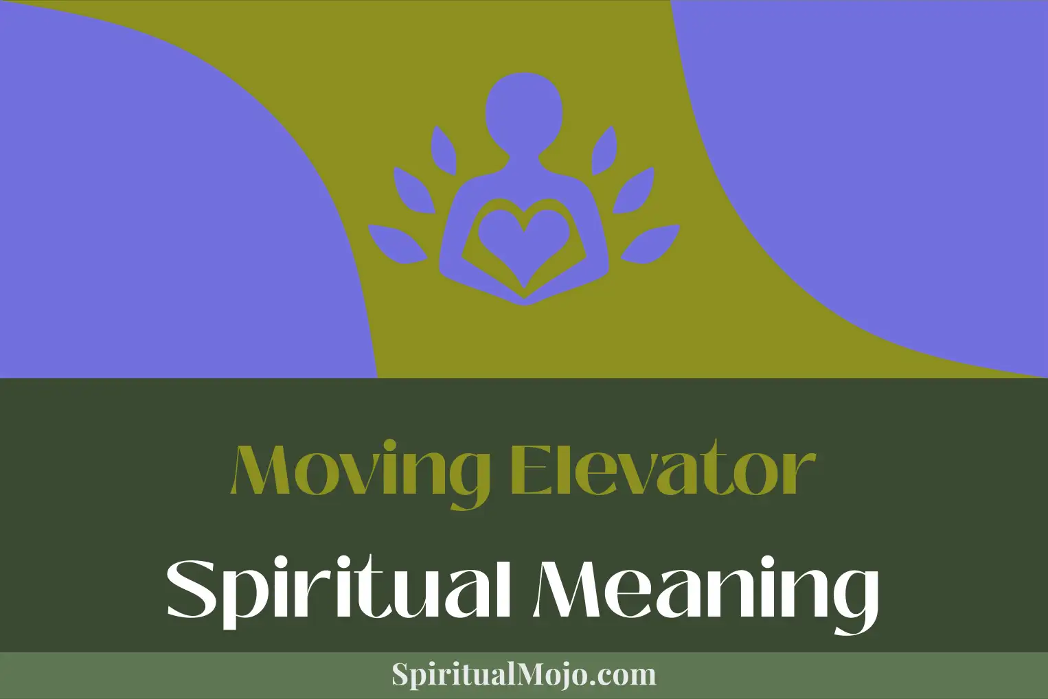 moving elevator spiritual meaning