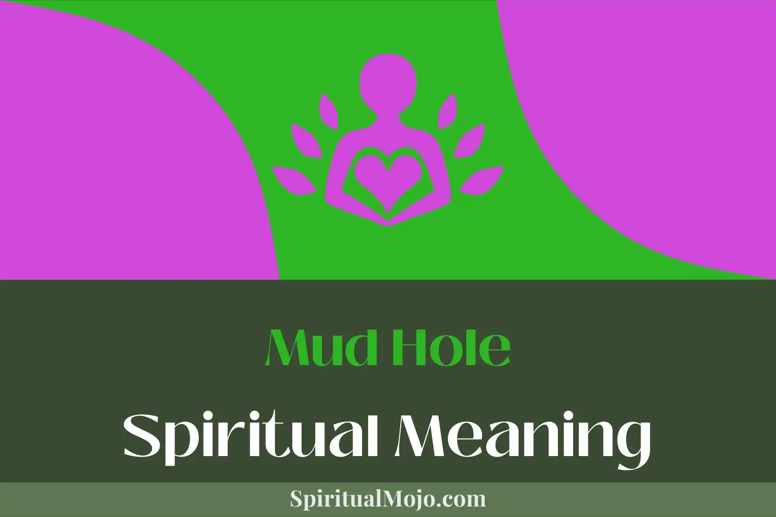 mud hole spiritual meaning