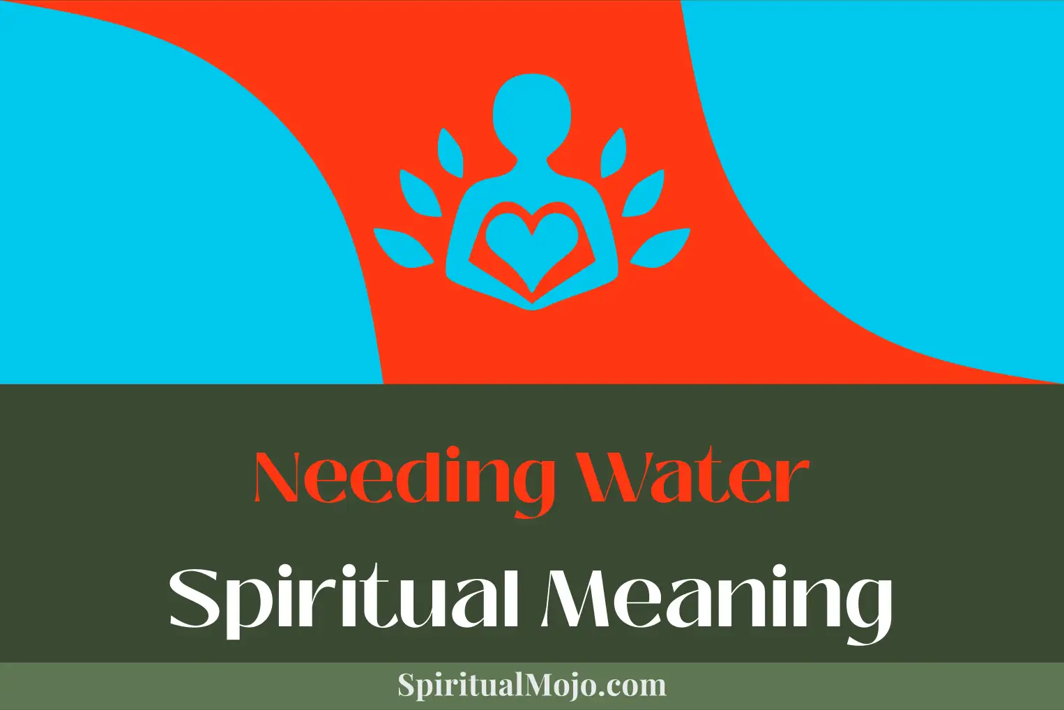 needing water spiritual meaning