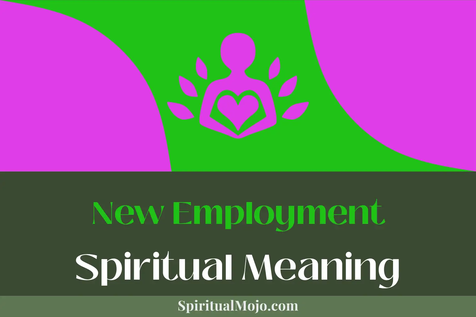 new employment spiritual meaning