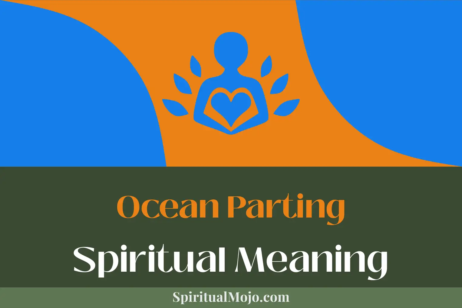 ocean parting spiritual meaning