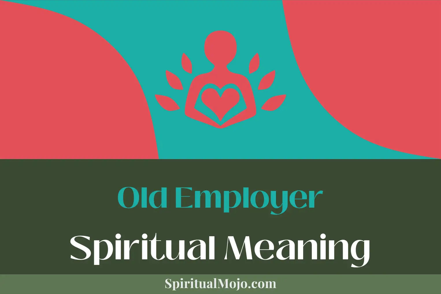 old employer spiritual meaning