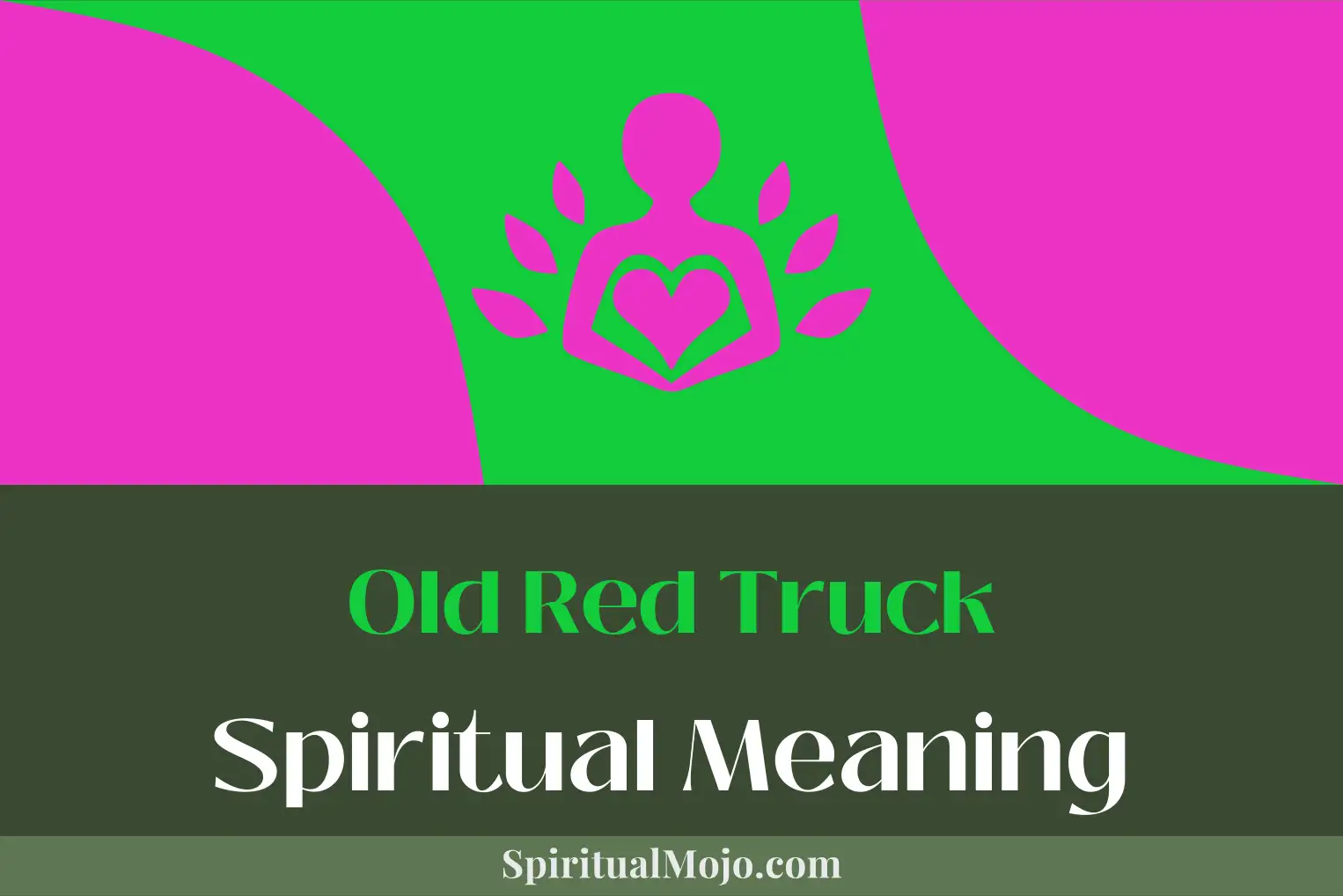 old red truck spiritual meaning