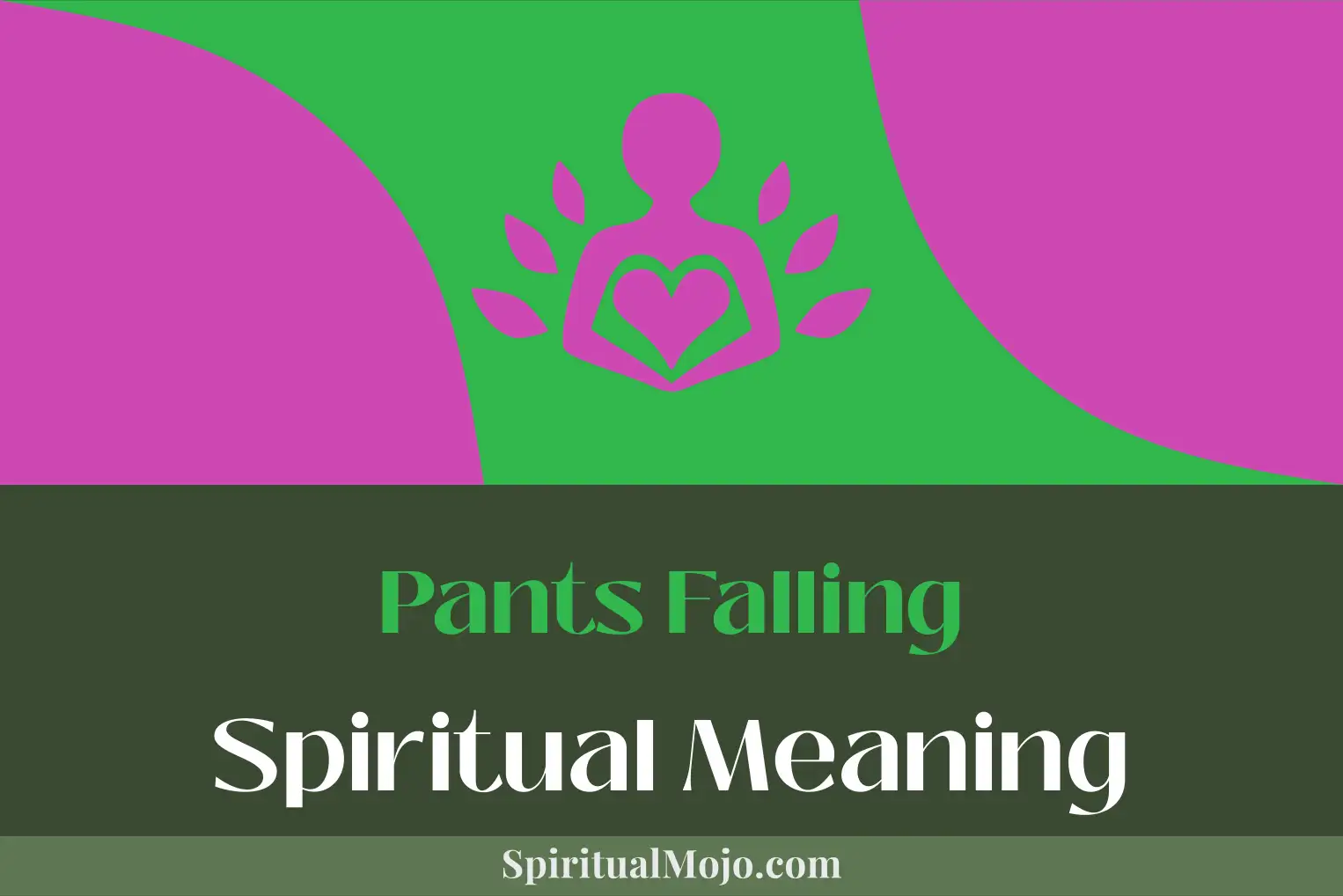 pants falling spiritual meaning