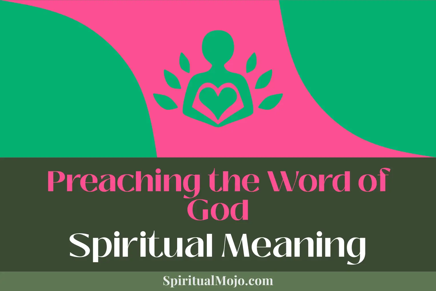 preaching the word of god spiritual meaning