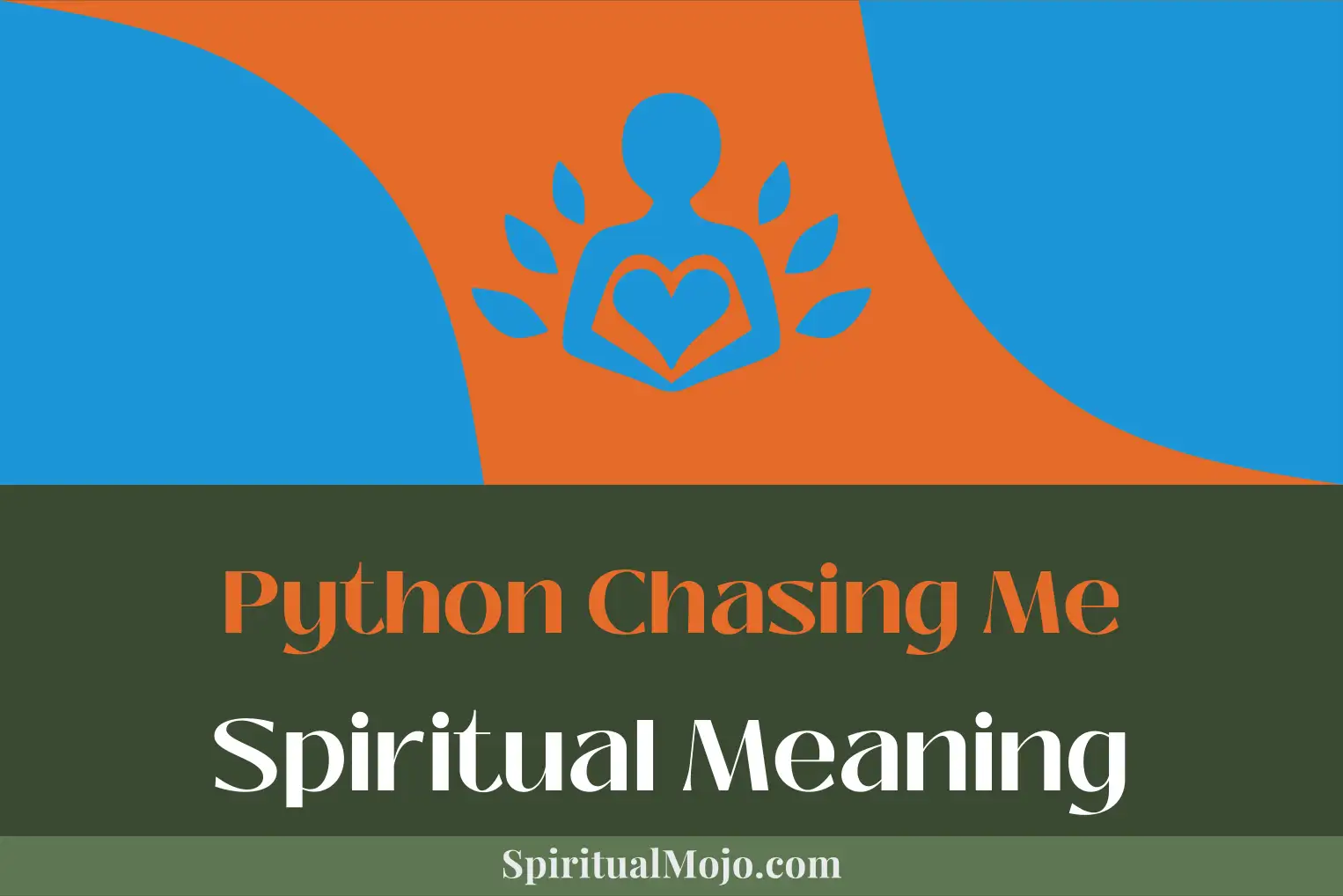 python chasing me spiritual meaning