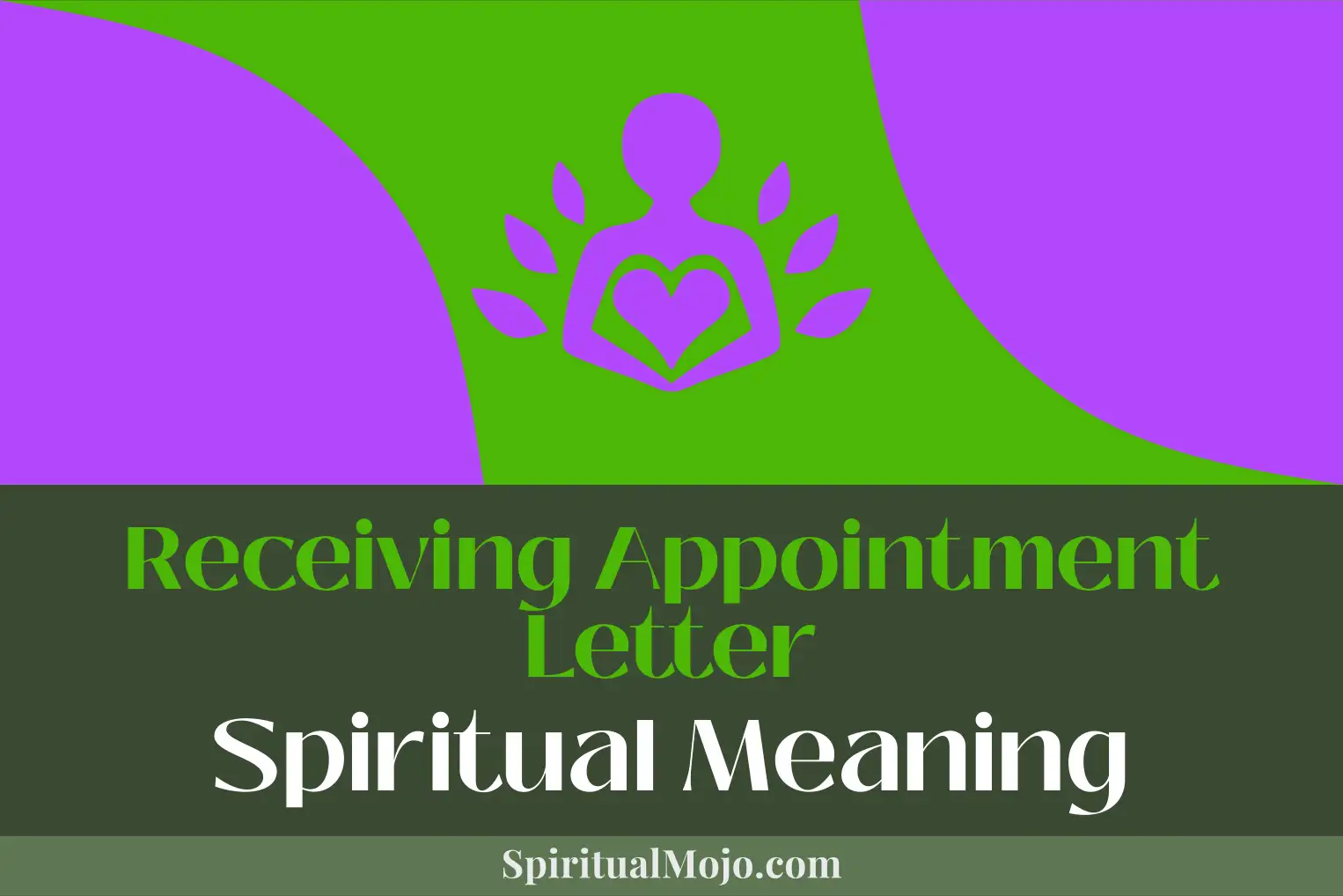 receiving appointment letter spiritual meaning