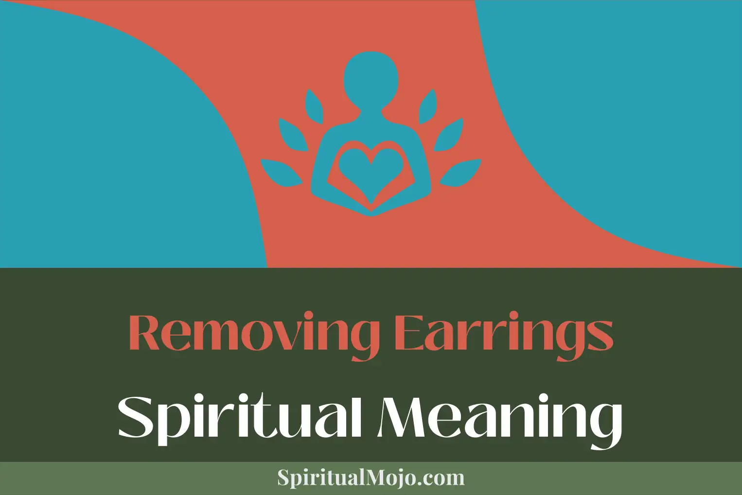 removing earrings spiritual meaning