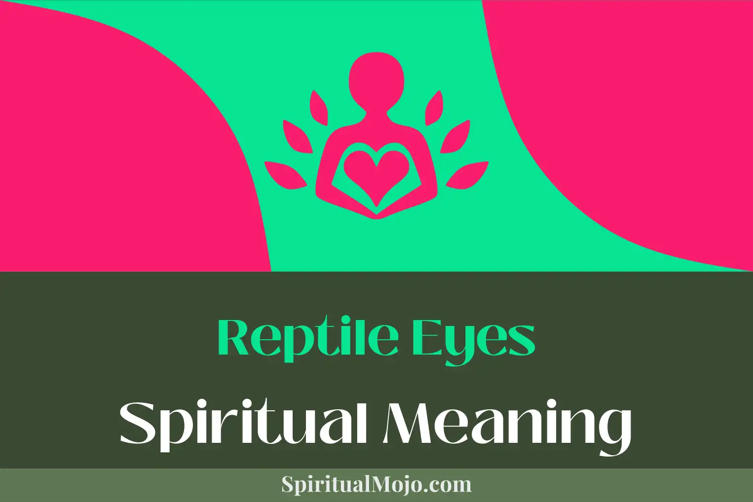 reptile eyes spiritual meaning