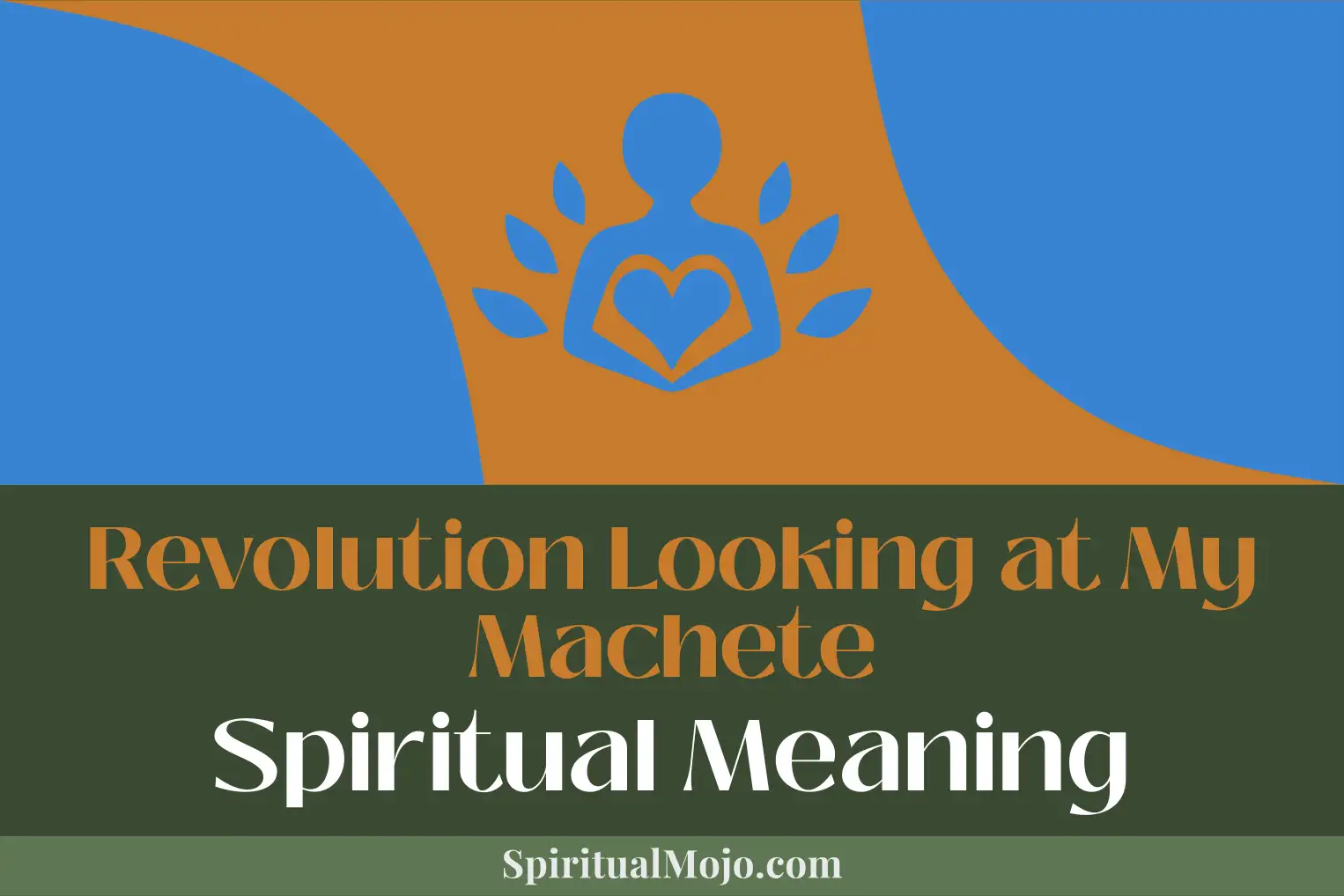 revolution looking at my machete spiritual meaning