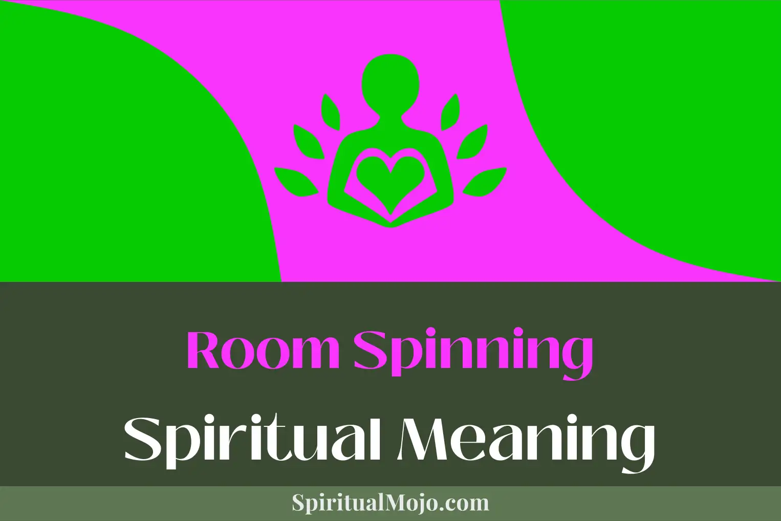 room spinning spiritual meaning